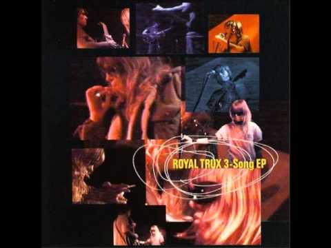 Royal Trux - 3 Song Ep