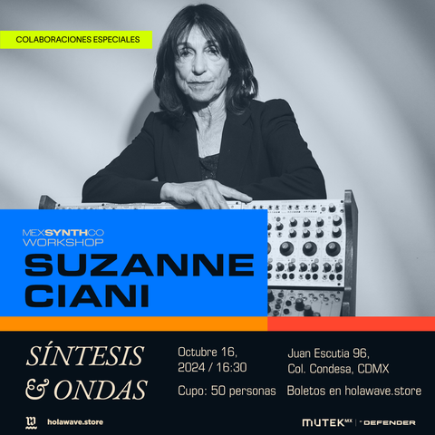 SOLD OUT! Taller Sintesis & Ondas con Suzanne Ciani en vivo