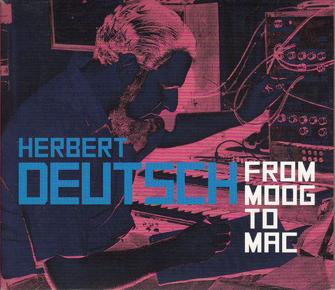 Herbert Deutsch - From Moog to Mac
