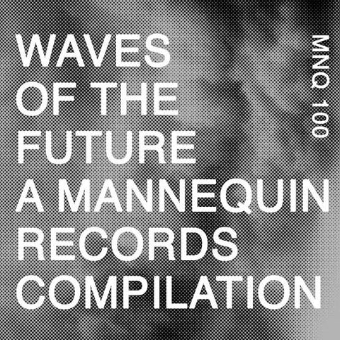 VA- Waves of The Future a Mannequin Records Compilation